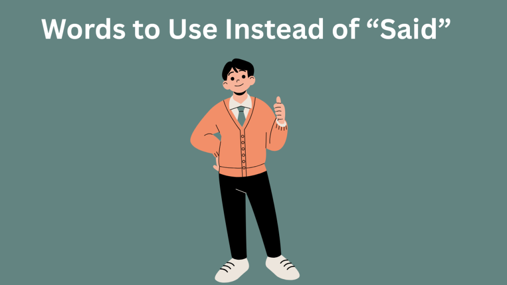 500+ Words to Use Instead of “Said”