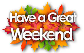 Have a Great Weekend