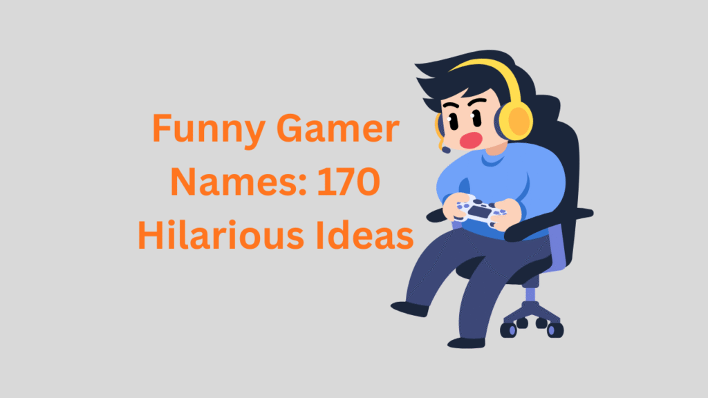 Funny Gamer Names: 170 Hilarious Ideas